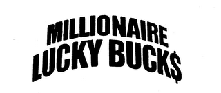 MILLIONAIRE LUCKY BUCK$ logo