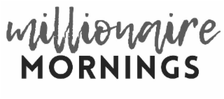 MILLIONAIRE MORNINGS logo