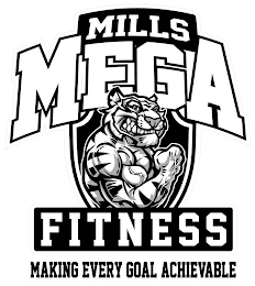 MILLS MEGA FITNESS MAKING EVERY GOAL ACHIEVABLE logo