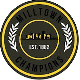 MILLTOWN CHAMPIONS EST. 1882 logo
