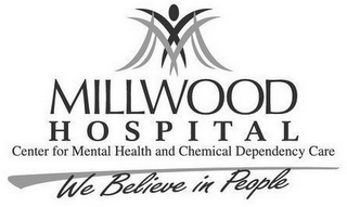 MILLWOOD HOSPITAL CENTER FOR MENTAL HEALTH AND CHEMICAL DEPENDENCY CARE WE BELIEVE IN PEOPLE logo