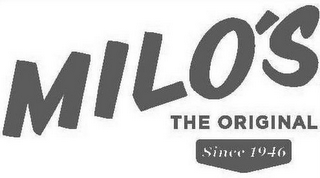 MILO'S THE ORIGINAL SINCE 1946 logo
