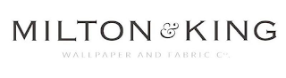 MILTON & KING WALLPAPER AND FABRIC CO. logo