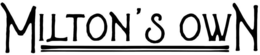 MILTON'S OWN logo