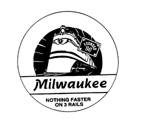 MILWAUKEE NOTHING FASTER ON 3 RAILS FOUNDED 1947 logo