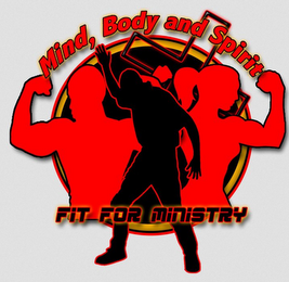 MIND, BODY AND SPIRIT FIT FOR MINISTRY logo