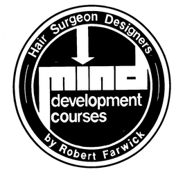 MIND DEVELOPMENT COURSES HAIR SURGEON DESIGNERS BY ROBERT FARWICK logo