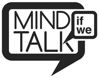 MIND IF WE TALK logo