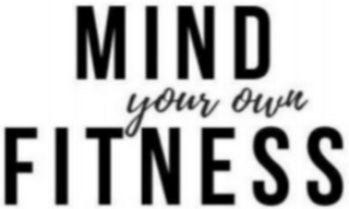 MIND YOUR OWN FITNESS logo