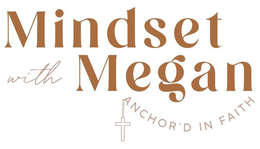 MINDSET WITH MEGAN ANCHOR'D IN FAITH logo