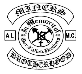 MINERS BROTHERHOOD IN MEMORY OF OUR FALLEN BROTHERS A L 13 M.C. logo