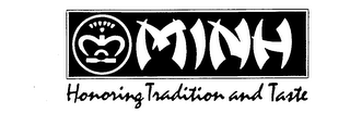 MINH HONORING TRADITION AND TASTE logo