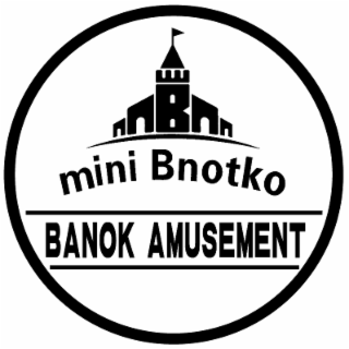 MINI BNOTKO BANOK AMUSEMENT logo