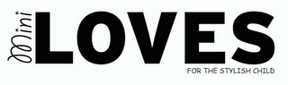 MINI LOVES FOR THE STYLISH CHILD logo