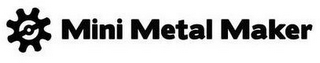 MINI METAL MAKER logo