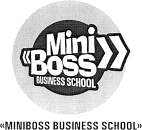"MINIBOSS BUSINESS SCHOOL" "MINIBOSS BUSINESS SCHOOL" logo
