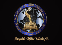 · MINISTERIO EVANGELISTICO INT'L ACEITE DE LA SANTA UNCIÒN INC. · EVANGELISTA MILTON VALENTIN JR. logo
