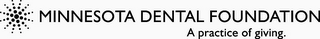 MINNESOTA DENTAL FOUNDATION A PRACTICE OF GIVING. logo