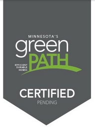 MINNESOTA GREEN PATH EFFICIENT DURABLE HOMES CERTIFIED PENDING logo