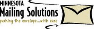 MINNESOTA MAILING SOLUTIONS PUSHING THE ENVELOPE...WITH EASE logo