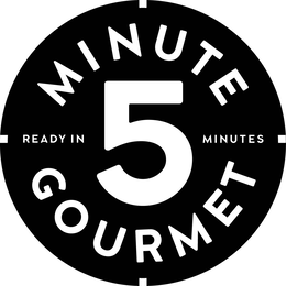 MINUTE READY IN 5 MINUTES GOURMET