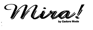 MIRA! BY CADORE MODA logo