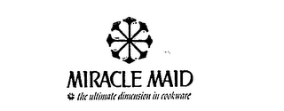 MIRACLE MAID THE ULTIMATE DIMENSION IN COOKWARE logo