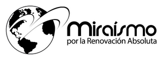 MIRAISMO POR LA RENOVACIÓN ABSOLUTA logo
