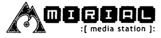 MIRIAL :[ MEDIA STATION ]: logo