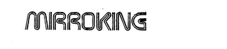 MIRROKING logo