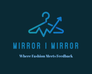 MIRROR I MIRROR WHERE FASHION MEETS FEEDBACK logo