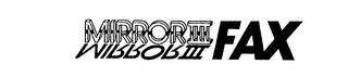 MIRROR III FAX logo