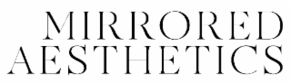 MIRRORED AESTHETICS logo