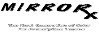 MIRRORX THE NEXT GENERATION OF COLOR FOR PRESCRIPTION LENSES logo