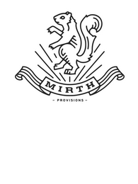 MIRTH PROVISIONS