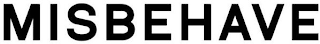 MISBEHAVE logo
