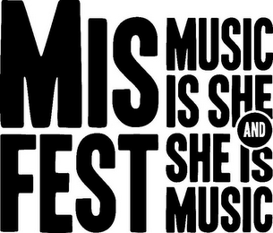 MISFEST MUSIC IS SHE AND SHE IS MUSIC logo