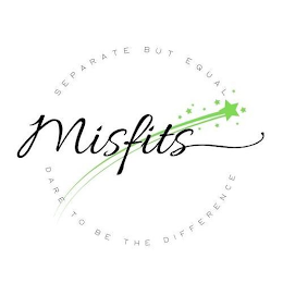 MISFITS SEPARATE BUT EQUAL DARE TO BE THE DIFFERENCE logo