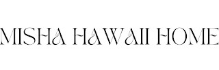 MISHA HAWAII HOME logo