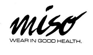 MISO WEAR IN GOOD HEALTH. logo