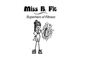 MISS B. FIT SUPERHERO OF FITNESS logo