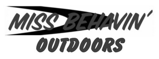 MISS BEHAVIN' OUTDOORS logo
