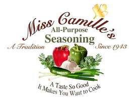 MISS CAMILLE'S ALL-PURPOSE SEASONING A TRADITION SINCE 1943 A TASTE SO GOOD IT MAKES YOU WANT TO COOK logo