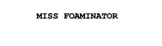 MISS FOAMINATOR logo