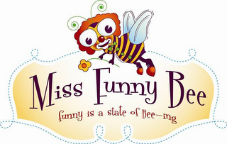 MISS FUNNY BEE FUNNY IS A STATE OF BEE-ING logo