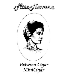 MISS HAVANA BETWEEN CIGAR, MINICIGAR logo