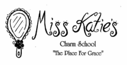 MISS KATIE'S CHARM SCHOOL "THE PLACE FOR GRACE" logo
