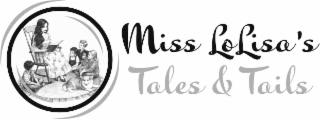 MISS LOLISA'S TALES & TAILS