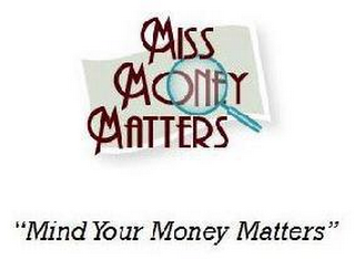 MISS MONEY MATTERS "MIND YOUR MONEY MATTERS" logo