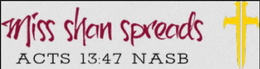 MISS SHAN SPREADS ACTS 13:47 NASB logo